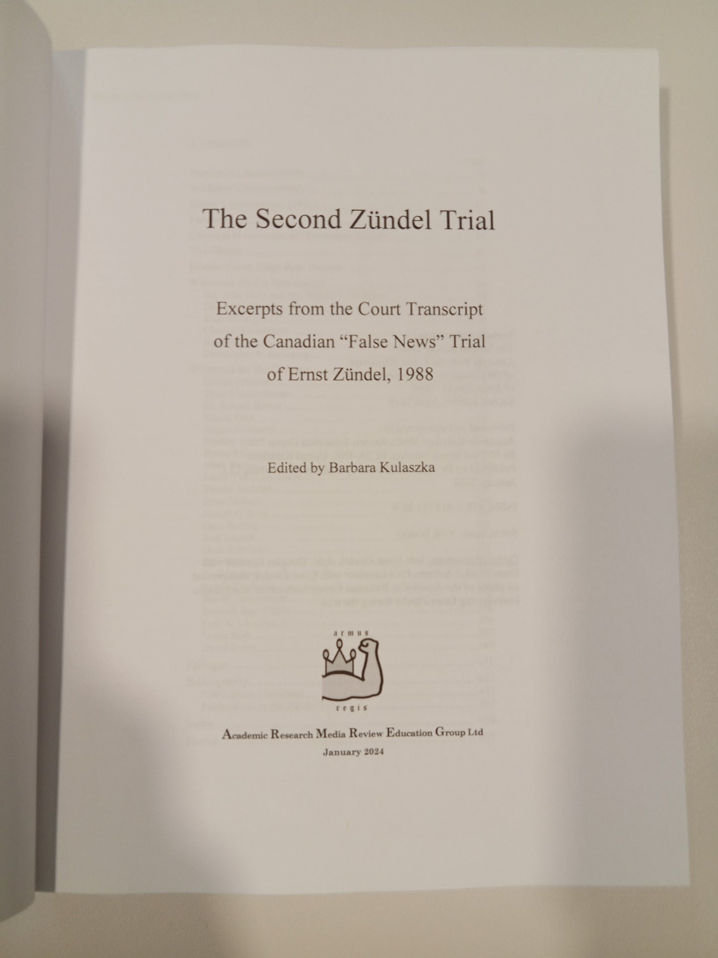 Second Zundel Trial: Excerpts from the Transcript by Barbara Kulaszka PB