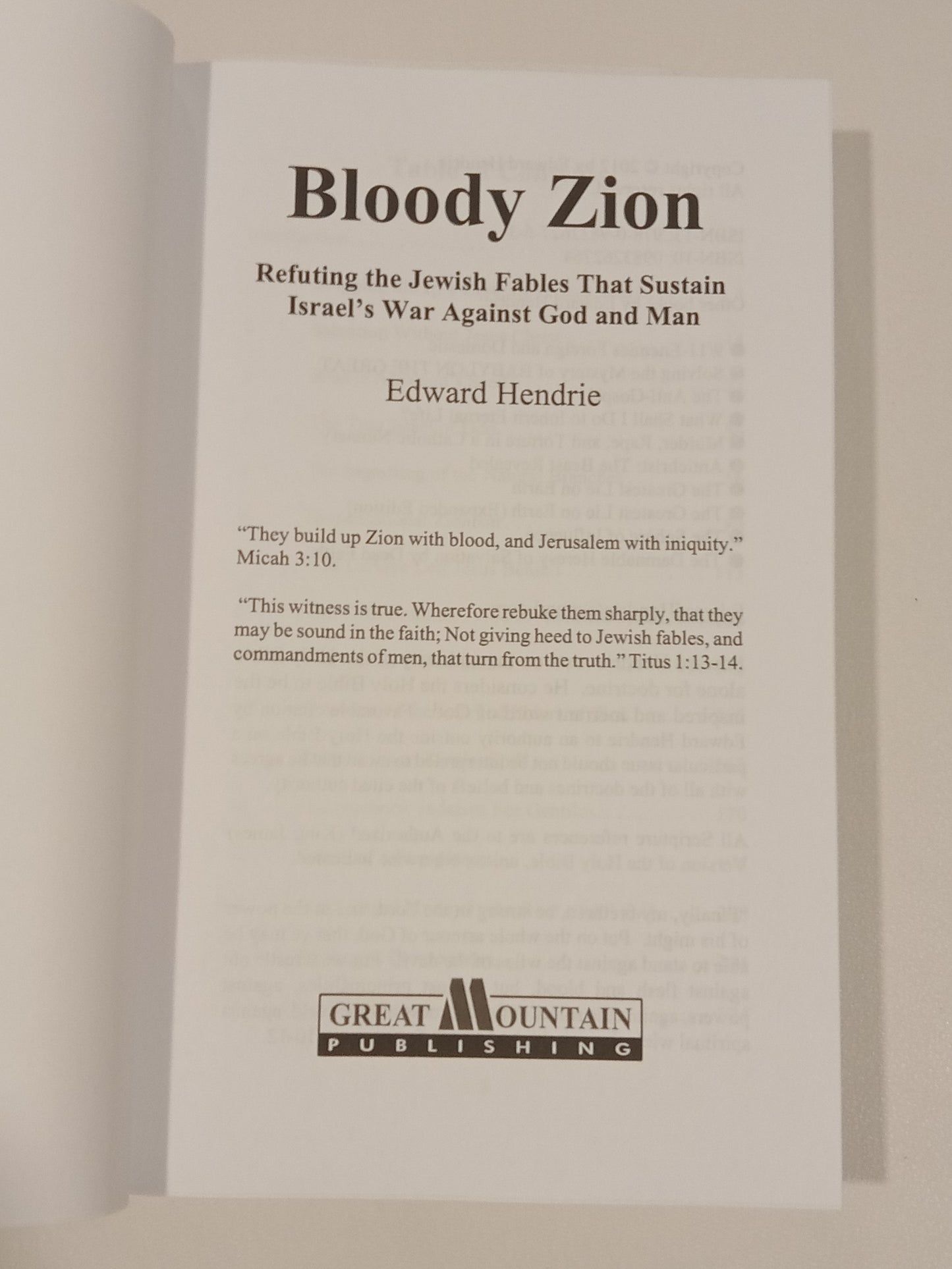 Bloody Zion: Refuting the Jewish Fables That Sustain Israel by Edward Henrie PB