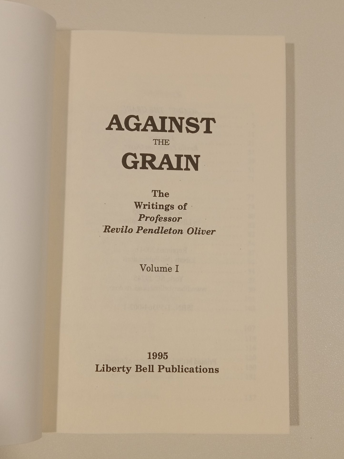 Against the Grain: The Writings of Revilo Oliver by Revilo Oliver PB
