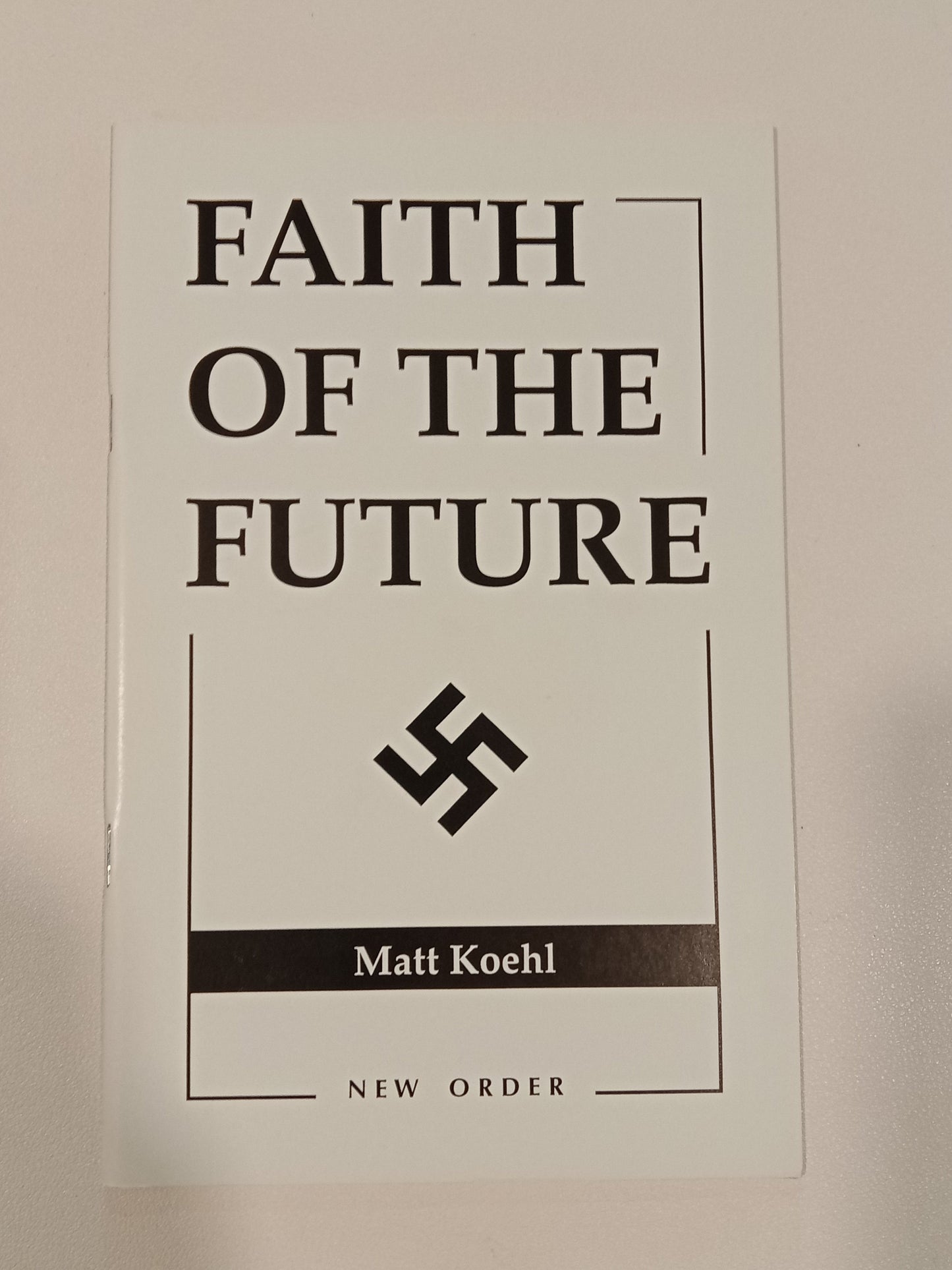 Faith of the Future by Matthew Koehl SB