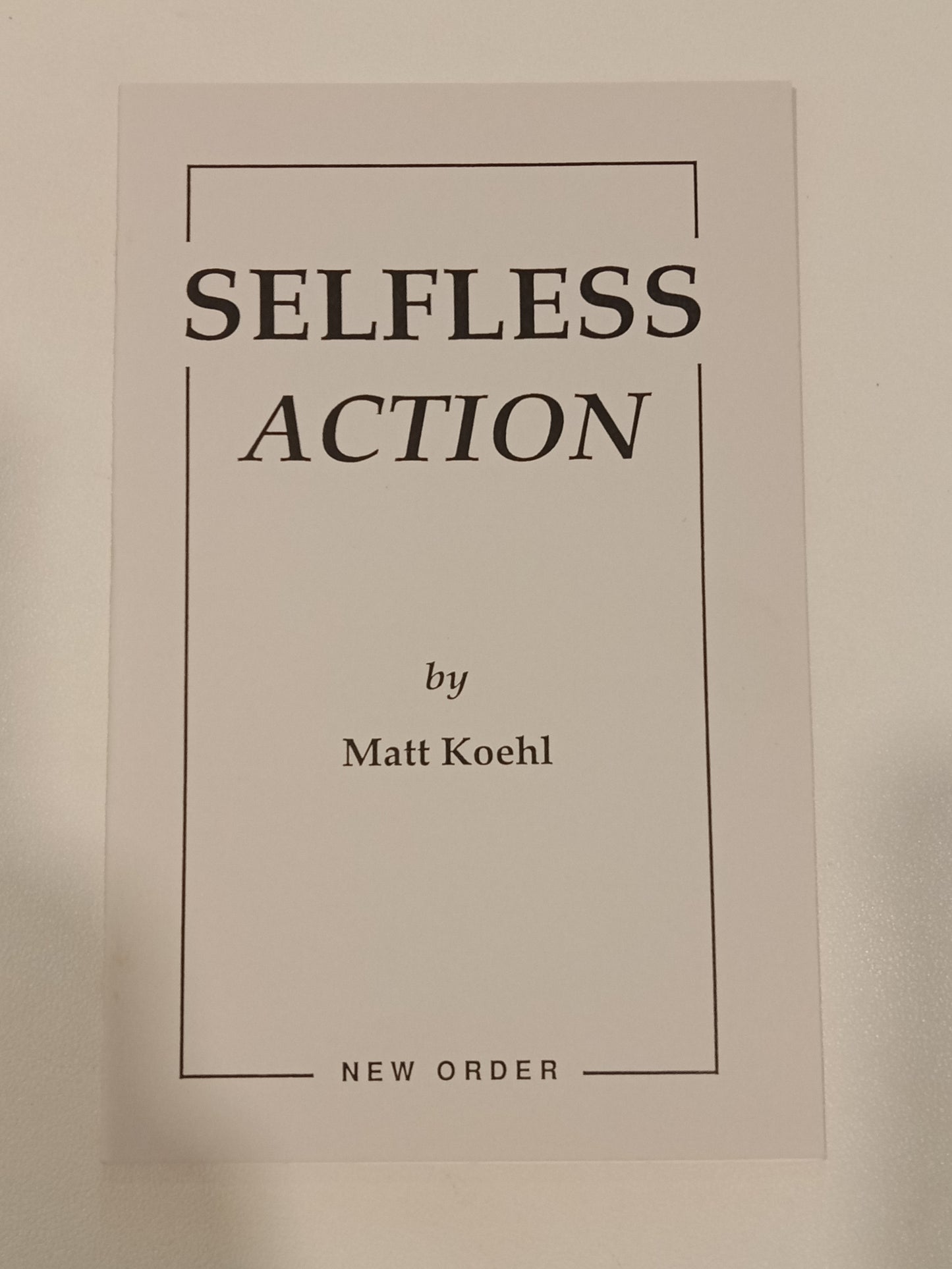 Selfless Action by Matthew Koehl SB