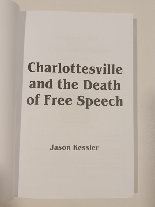 Charlottesville and the Death of Free Speech by Jason Kessler PB