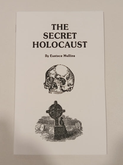 Secret Holocaust by Eustace Mullins SB