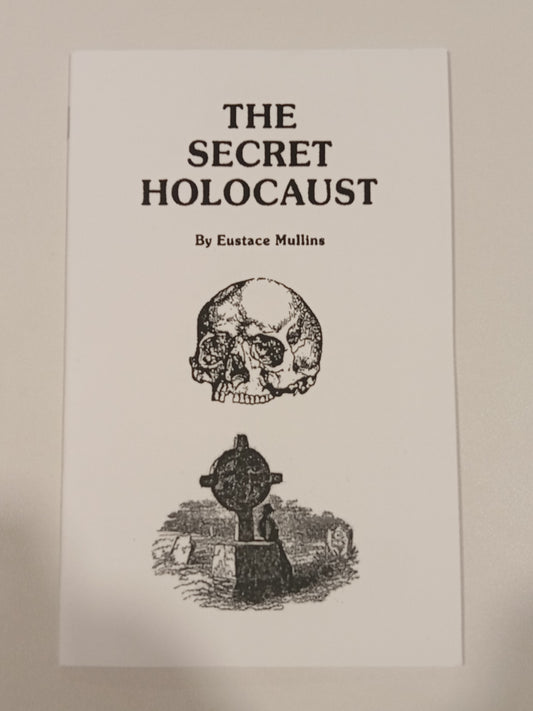 Secret Holocaust by Eustace Mullins SB