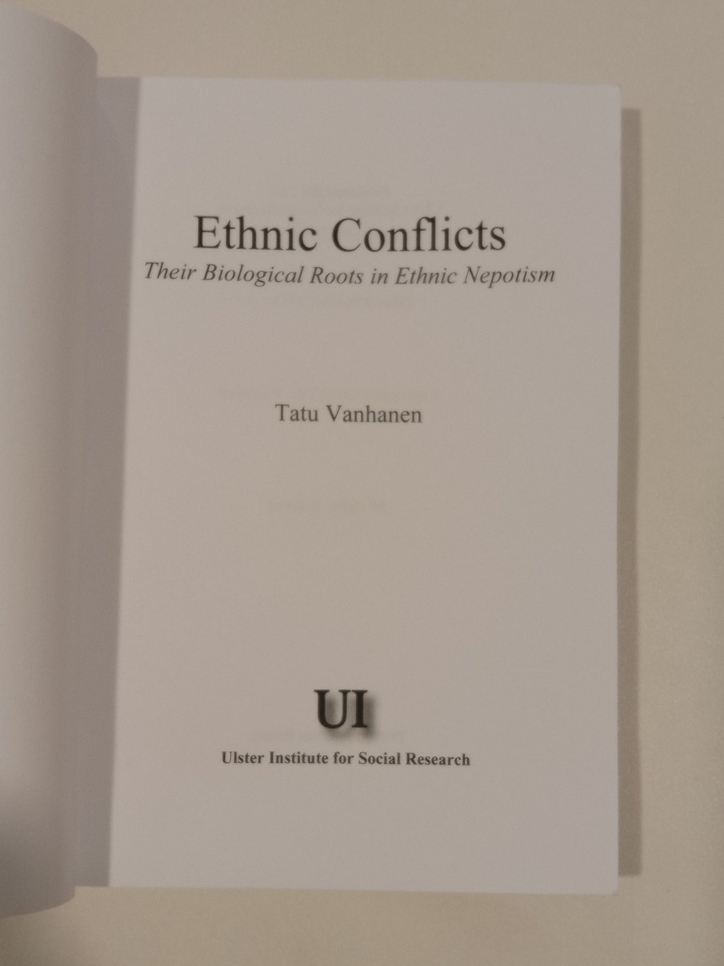 Ethnic Conflicts: Their Biological Roots in Ethnic Nepotism by Tatu Vanhanen PB