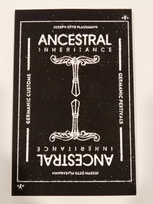 Ancestral Inheritance: The Yearly Cycle of Germanic Customs and Festivals by Joseph Plassman PB