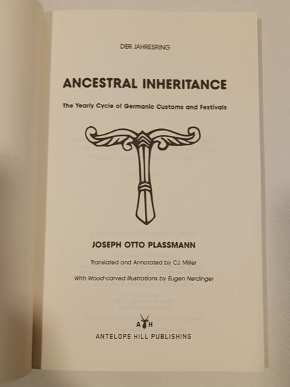 Ancestral Inheritance: Germanic Customs and Festivals by Joseph Plassman PB