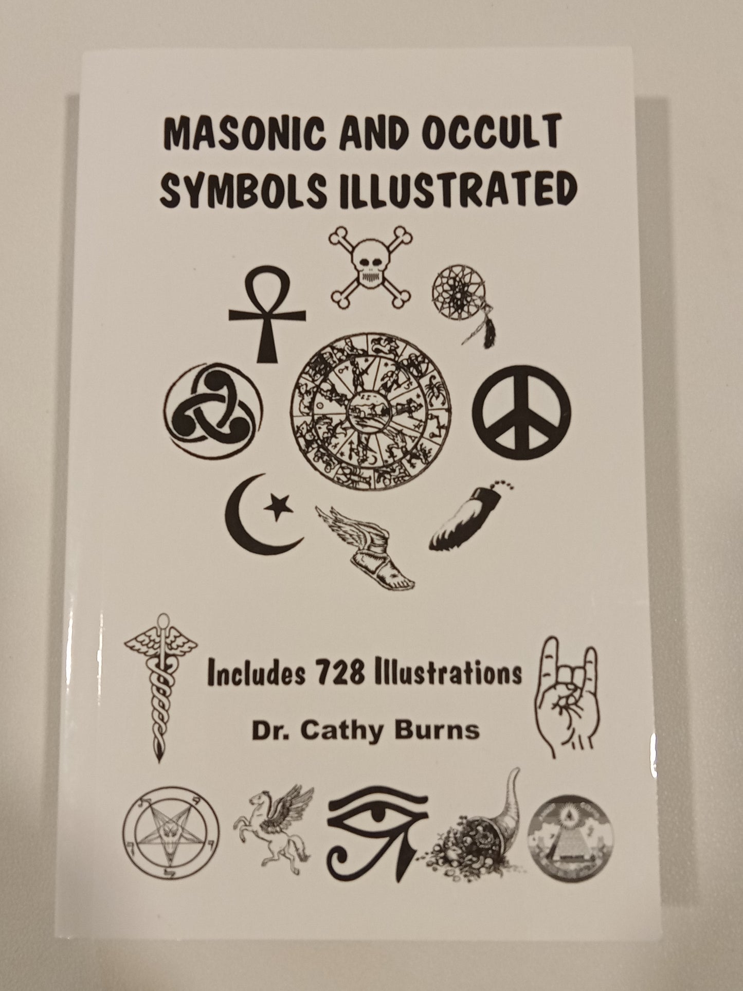 Masonic and Occult Symbols Illustrated by Cathy Burns PB