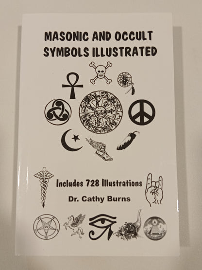 Masonic and Occult Symbols Illustrated by Cathy Burns PB