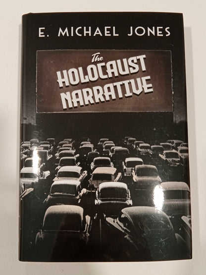 Holocaust Narrative by Michael Jones HB