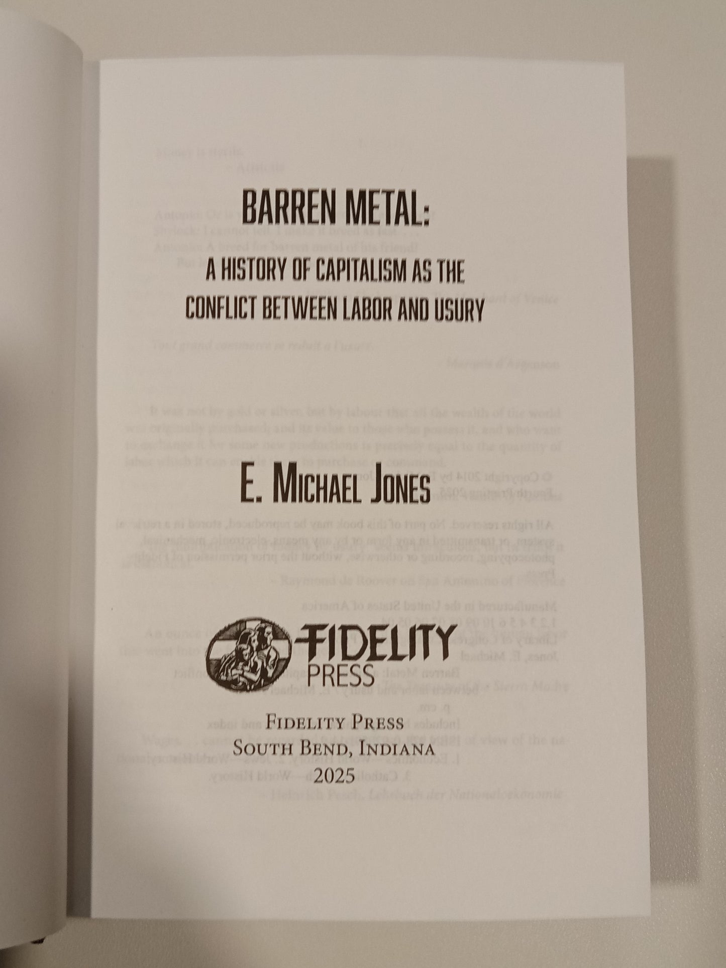Barren Metal: A History of Capitalism, Labor, and Usury by Michael Jones HB