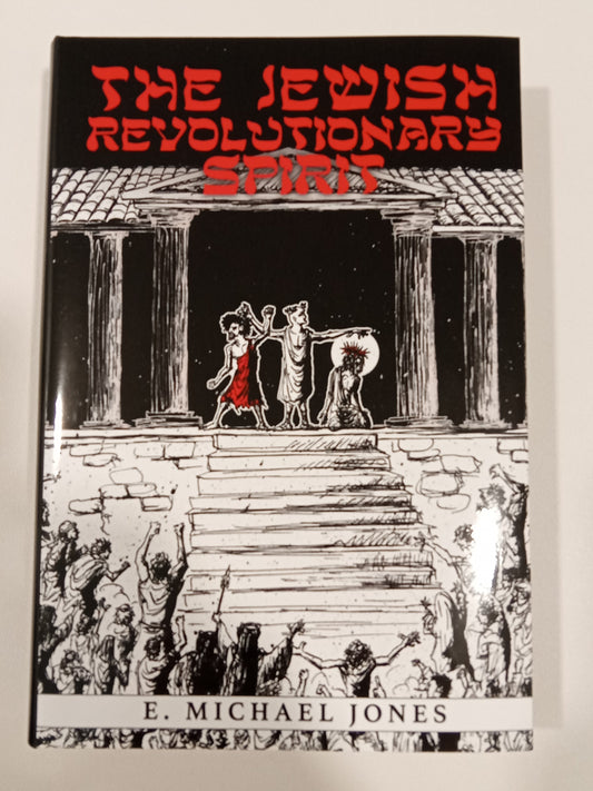 Jewish Revolutionary Spirit, Volume 1 by Michael Jones HB