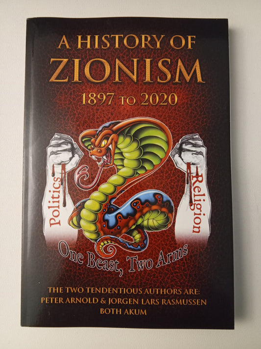 'History of Zionism: 1897 to 2020 by Peter Arnold PB