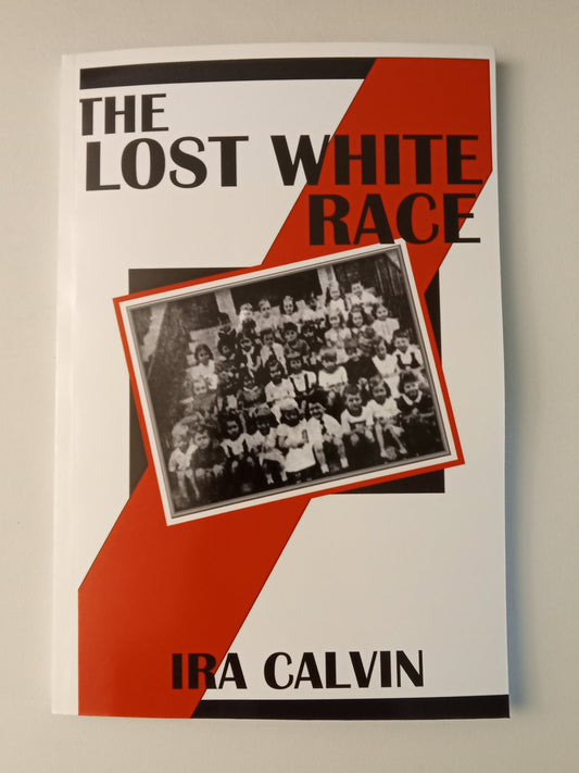 Lost White Race by Ira Calvin PB