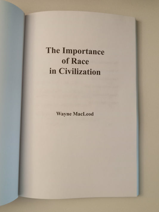 Importance of Race in Civilization by Wayne MacLeod PB