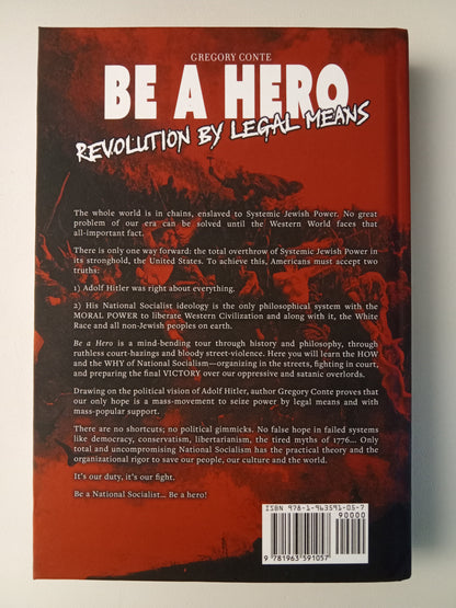 Be A Hero: Revolution by Legal Means by Gregory Conte HB