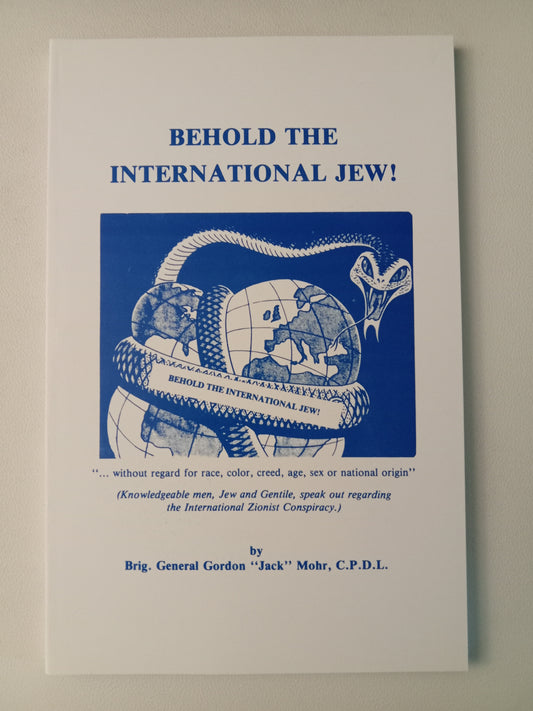 Behold the International Jew! by Gordon Mohr PB
