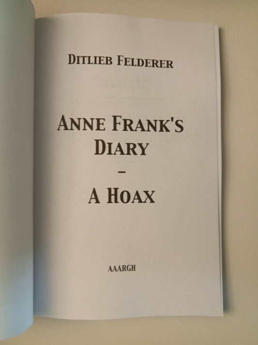 Anne Frank's Diary: A Hoax by Ditlieb Felderer PB