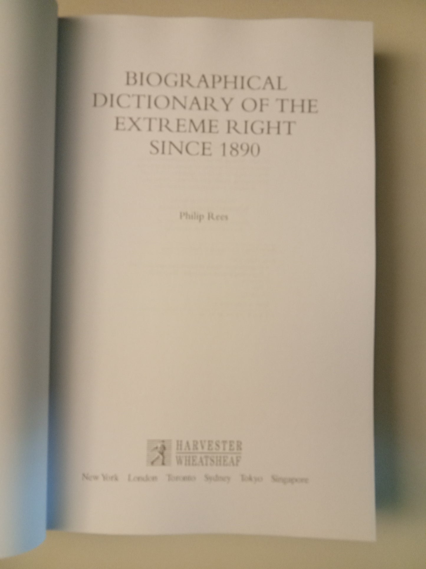 Biographical Dictionary of the Extreme Right Since 1890 by Philip Rees PB