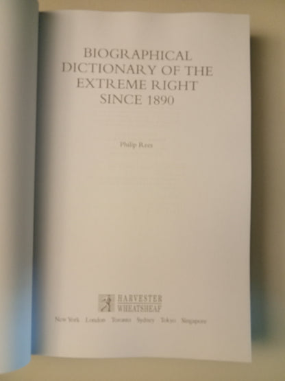Biographical Dictionary of the Extreme Right Since 1890 by Philip Rees PB