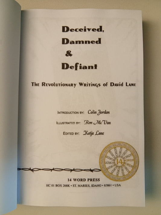 'Deceived, Damned, and Defiant: Revolutionary Writings by David Lane PB