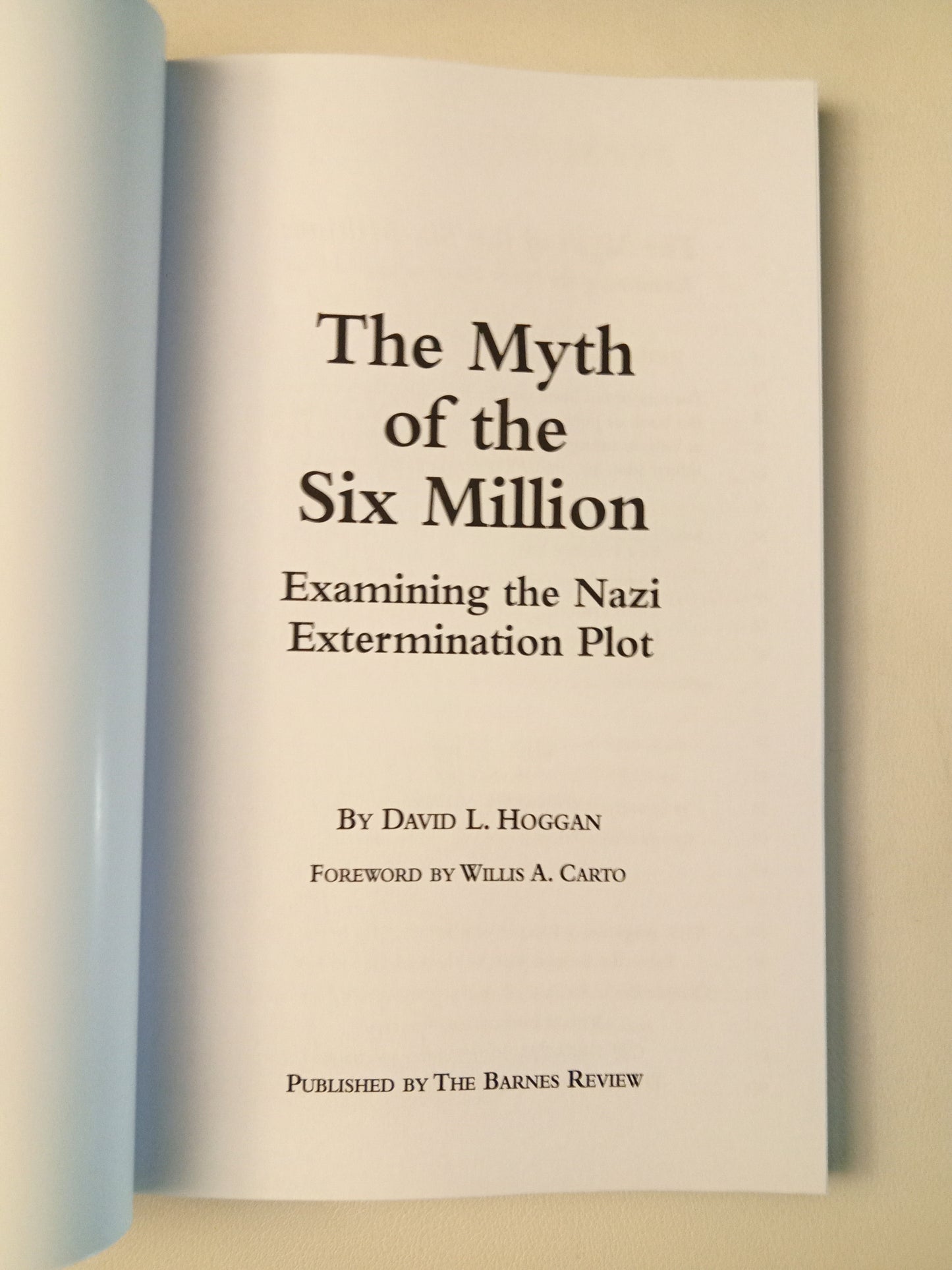 Myth of the Six Million: An Examination of the Nazi Extermination Plot by David Hoggan PB