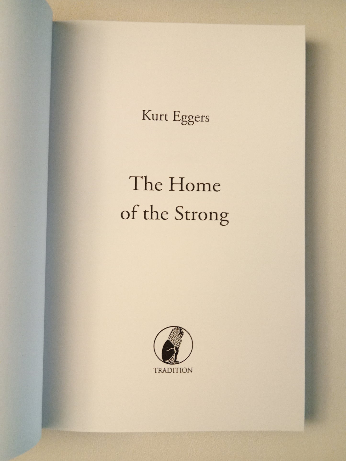 Home of the Strong by Kurt Eggers PB