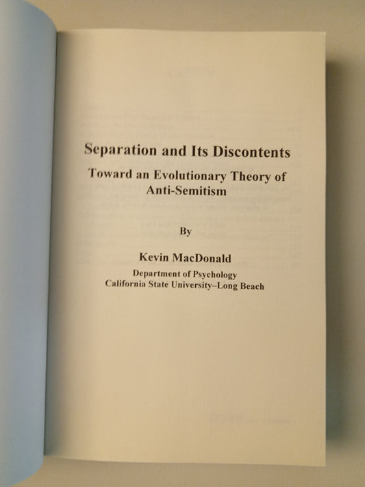 Separation and Its Discontents: Toward an Evolutionary Theory of Anti-Semitism by Kevin MacDonald PB