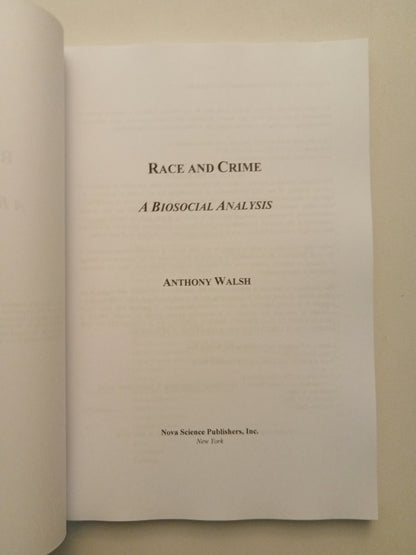 Race and Crime: A Biosocial Analysis by Anthony Walsh PB