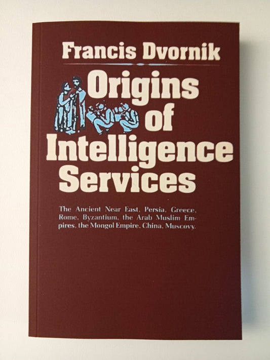 Origins of the Intelligence Services by Francis Dvornik PB