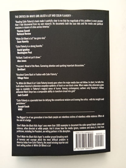 Don't Make the Black Kids Angry: The Hoax of Black Victimization by Colin Flaherty PB