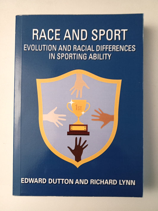 Race and Sport: Evolution and Racial Differences in Sporting Ability by Richard Lynn PB