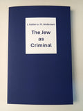 Jew As Criminal by Keller Andersen PB