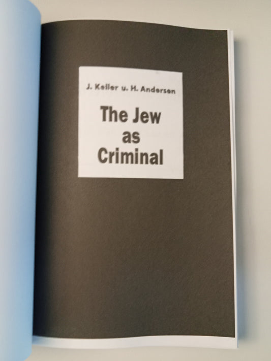 'Jew As Criminal by Keller Andersen PB