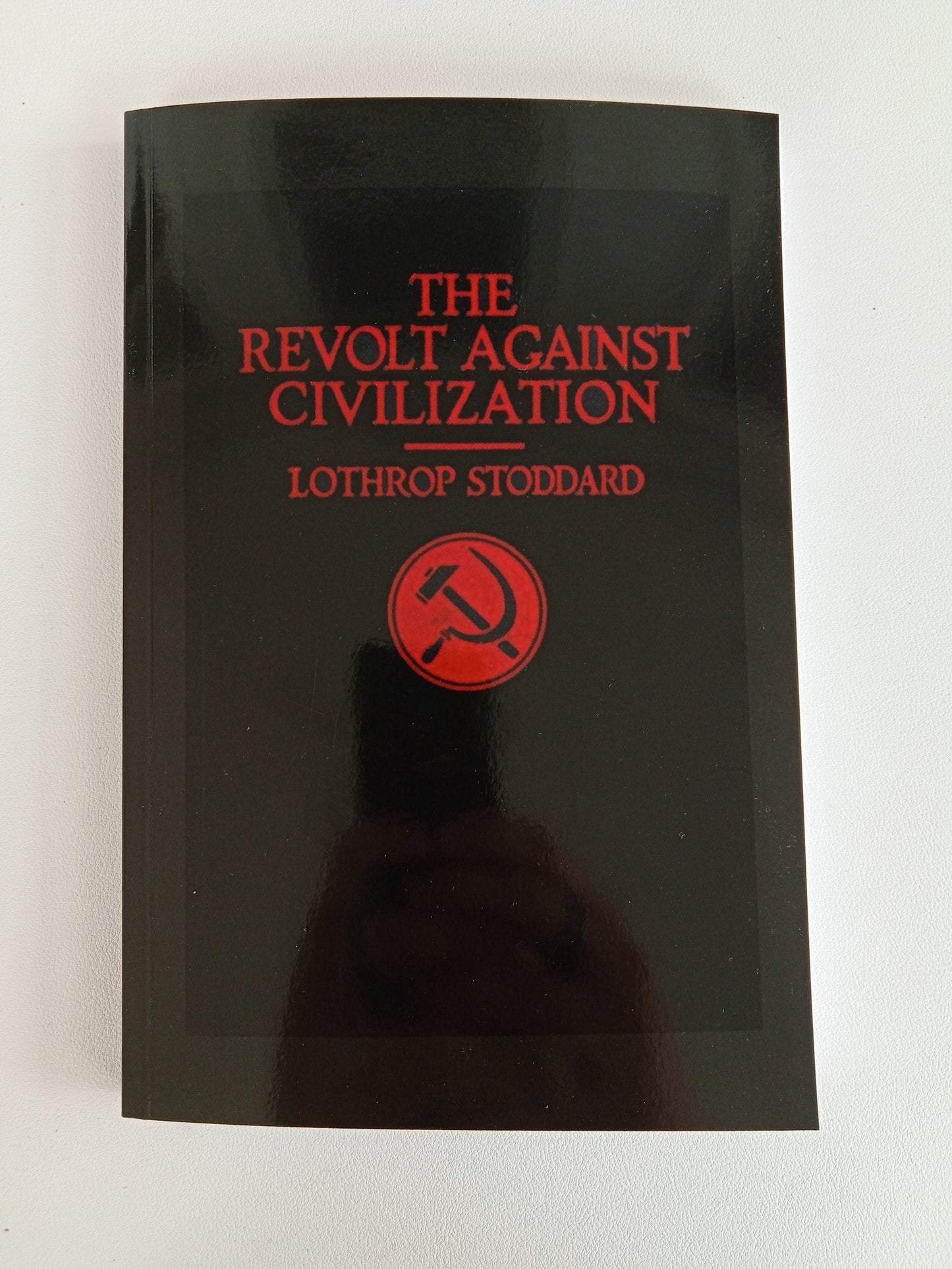 Revolt Against Civilization: The Menace of the Underman by Lothrop Stoddard PB