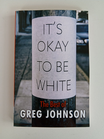'It's Okay to Be White by Greg Johnson PB