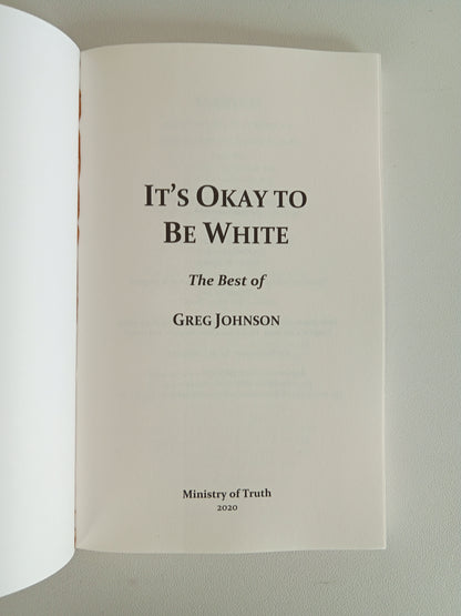 'It's Okay to Be White by Greg Johnson PB