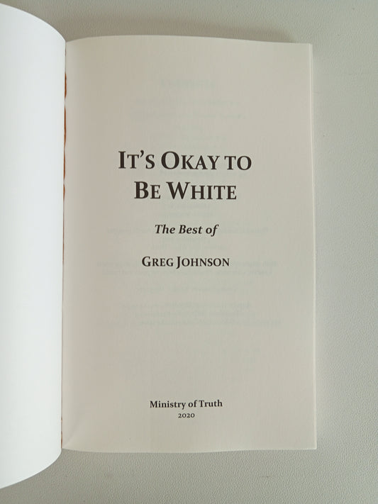 'It's Okay to Be White by Greg Johnson PB