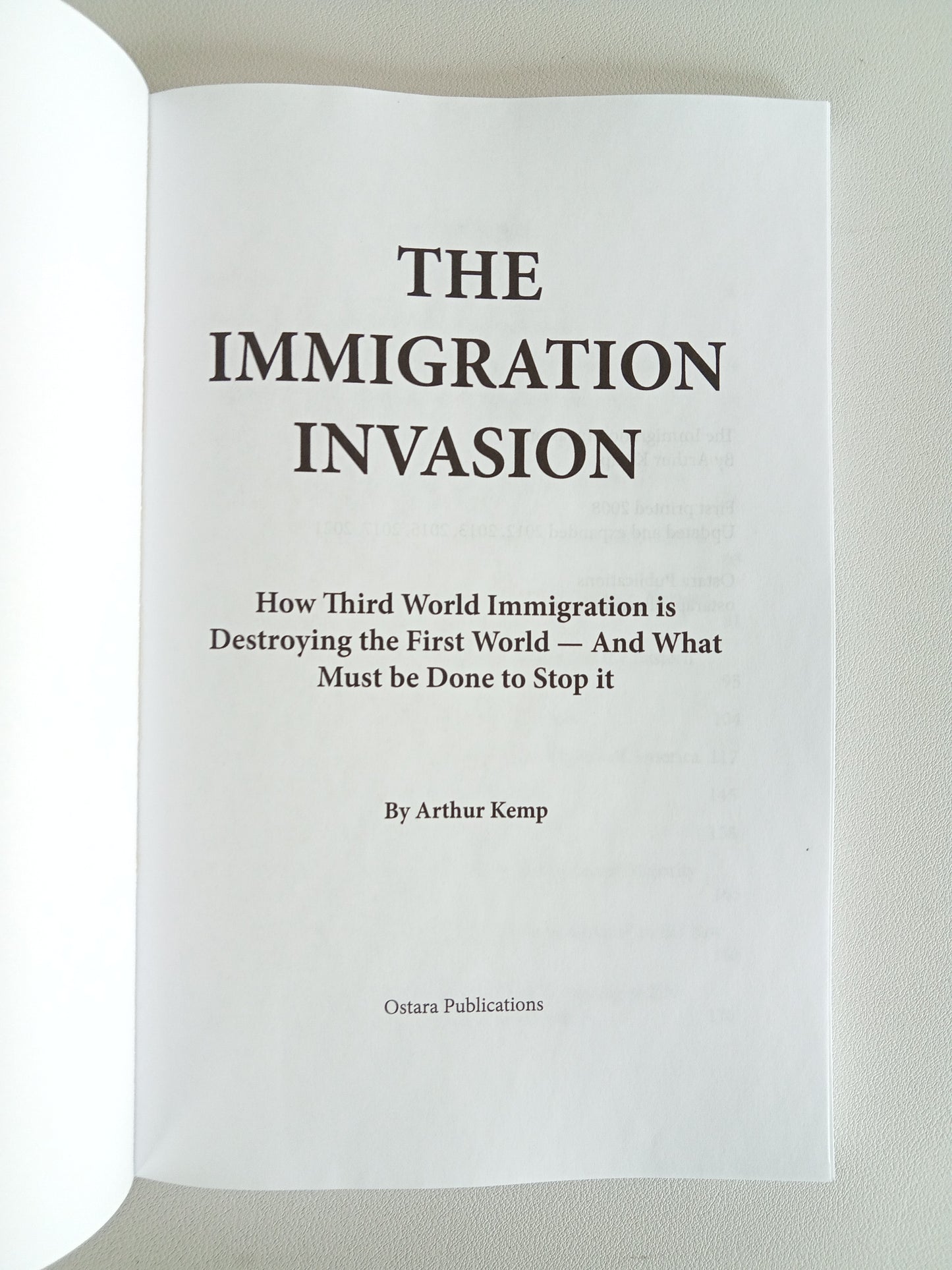 'Immigration Invasion: Third World Immigration Destroys the First World by Arthur Kemp PB