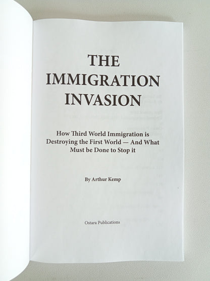 'Immigration Invasion: Third World Immigration Destroys the First World by Arthur Kemp PB
