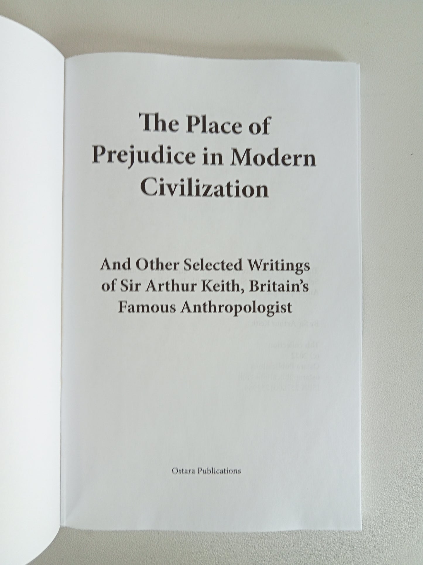 Place of Prejudice in Modern Civilization by Arthur Keith PB