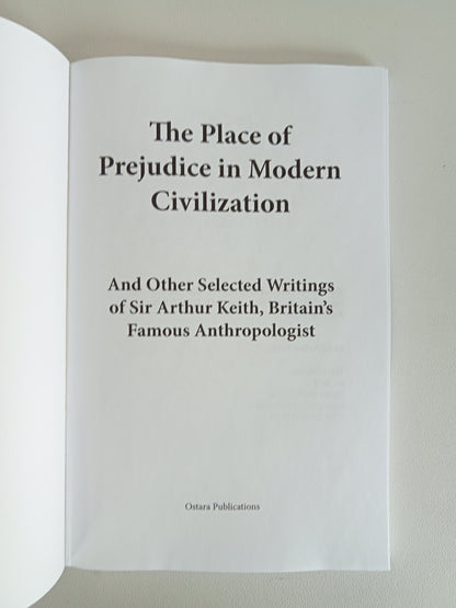 Place of Prejudice in Modern Civilization by Arthur Keith PB