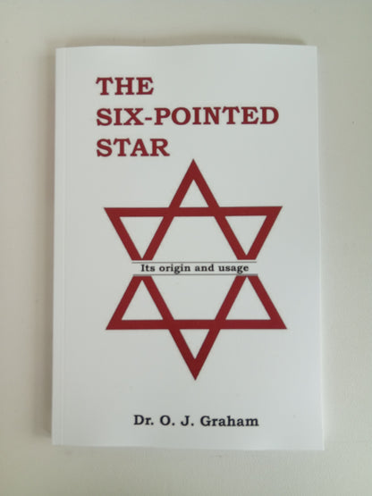 Six-Pointed Star: Its Origin and Usage by O. Graham PB