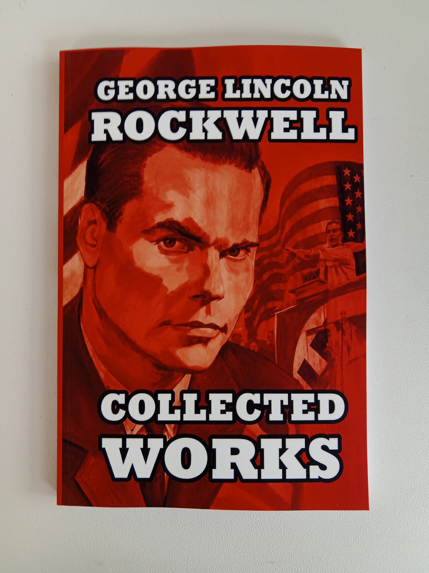 Collected Works by George Rockwell PB