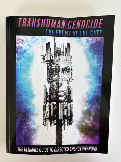 Transhuman Genocide: Guide to Directed Energy Weapons by Ron Johnson PB