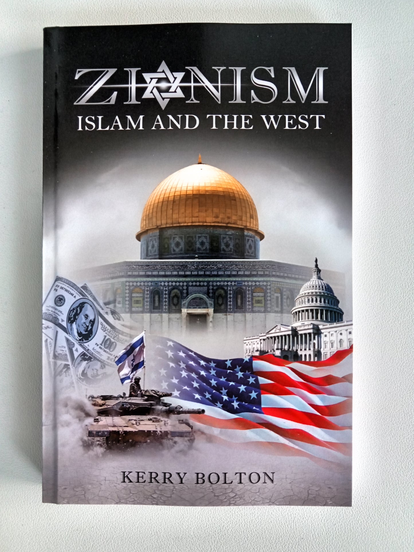 Zionism, Islam, and the West by Kerry Bolton PB