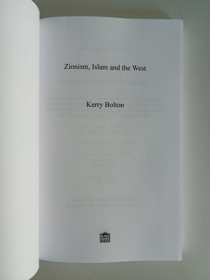 Zionism, Islam, and the West by Kerry Bolton PB