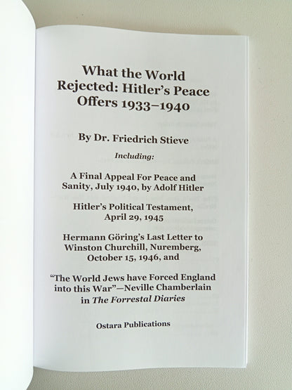 What the World Rejected: Peace Offers 1933 to 1940 by Friedrich Stieve PB