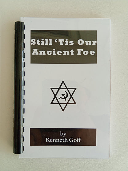 Still 'Tis Our Ancient Foe by Kenneth Goff CB
