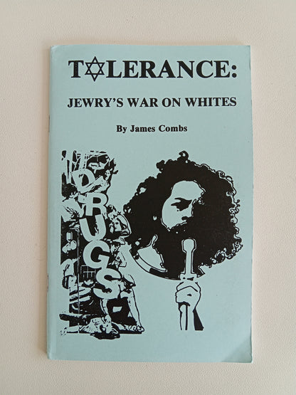 Tolerance: Jewry's War on Whites by James Combs SB